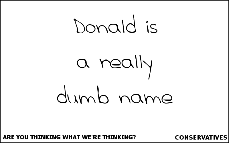 Donald is a really dumb name